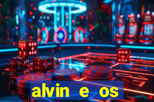 alvin e os esquilos esquiletes nomes